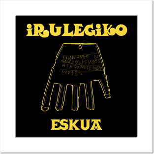 HAND OF IRULEGI ✅ IRULEGIKO ESKUA Posters and Art